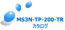 MS3N-TP-200-TR J^O